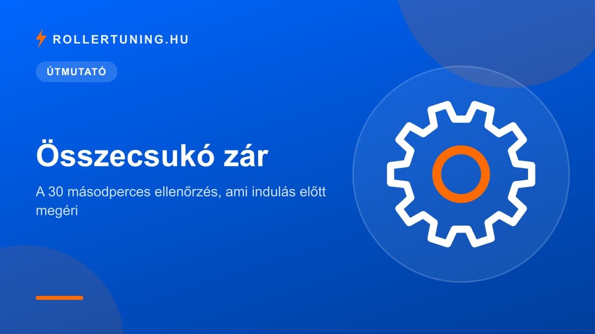 Összecsukó zár: a 30 másodperces ellenőrzés, ami indulás előtt megéri – illusztráció